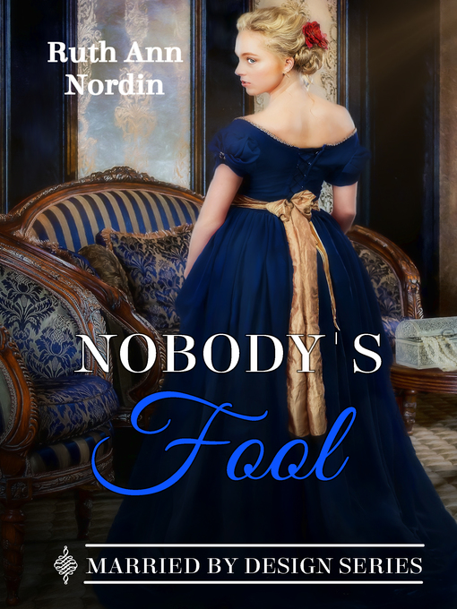 Title details for Nobody's Fool by Ruth Ann Nordin - Available